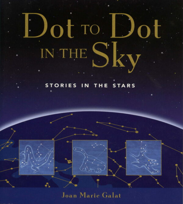 Dot to Dot in the Sky - Stories in the Stars